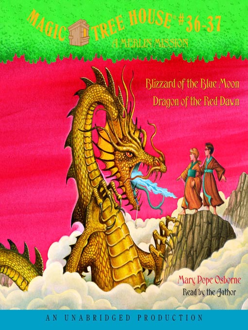 Mary Pope Osborne 的 Blizzard of the Blue Moon / Dragon of the Red Dawn 內容詳情 - 可供借閱